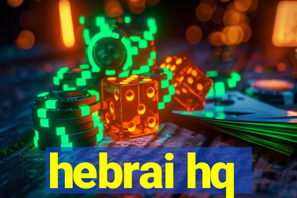 hebrai hq